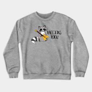 Raccoons Rock! Cute Funny Trash Panda Crewneck Sweatshirt